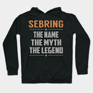 SEBRING The Name The Myth The Legend Hoodie